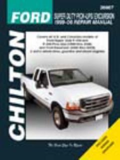 Chiltons Ford Super Duty Pick Ups Excursion 1999 06 Repair Manual by 