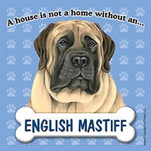 English Mastiff Dog Magnet Sign House Is Not A Home