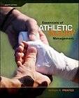 Essentials of Athletic Injury Management by William E. Prentice (2009 