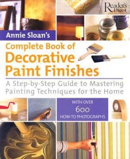 Complete Book of Decorative Paint Finishes by Annie Sloan 2004 