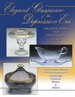 Elegant Glassware of the Depression Era Identification and Value Guide 