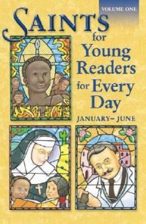 Saints for Young Readers for Every Day Vol. 1 by Melissa Wright and 
