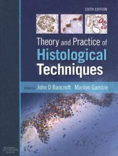 Theory and Practice of Histological Tech