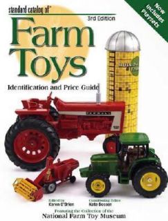 Standard Catalog of Farm Toys Identification and Price Guide 2007 