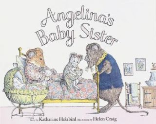 Angelinas Baby Sister by Katharine Holabird 2000, Hardcover