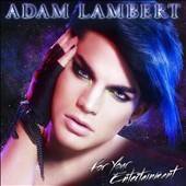 For Your Entertainment by Adam (American Idol) Lambert (CD, Nov 2009 
