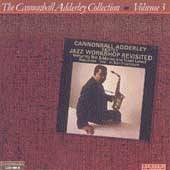 Jazz Workshop Revisited by Cannonball Ad