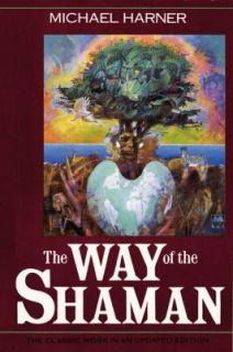 The Way of the Shaman by Michael Harner 1990, Paperback, Reprint 