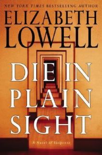 Die in Plain Sight by Elizabeth Lowell 2003, Hardcover
