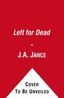Left for Dead Bk. 7 by J.A. Jance and J. A. Jance 2012, CD, Unabridged 