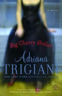 Big Cherry Holler Bk. 2 by Adriana Trigiani 2002, Paperback