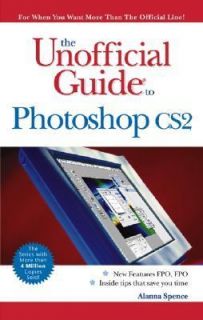   Guide to Photoshop CS2 by Alanna Spence 2006, Paperback