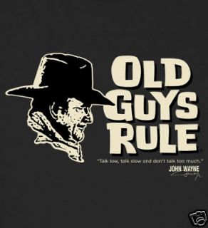 OLD GUYS RULE JOHN WAYNE  TALK LOW  DUKE TRUE GRIT WESTERN XL