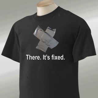 Shirt for Dad   Duct Tape There Its Fixed Funny T shirt Small to 