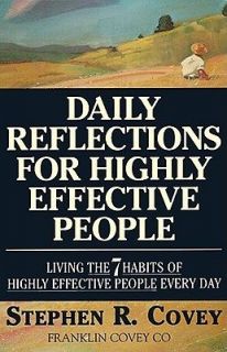Daily Reflections for Highly Effective People Living the Seven Habits 