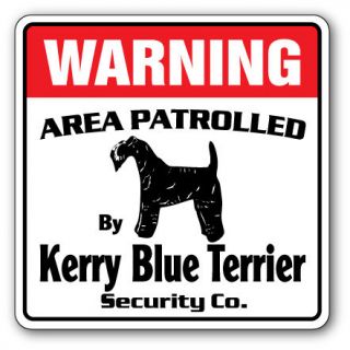   BLUE TERRIER Security Sign Area Patrolled watchdog dog owner lover pet