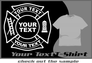   Fireman T Shirt Your Text Maltese Cross 4 Dept & Fundraising Fmly