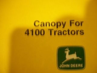 JOHN DEERE OPERATORS MANUAL CANOPY FOR 4100 TRACTOR OMTY24778 ISSUE 