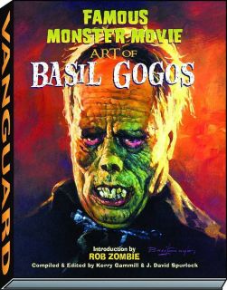 FAMOUS MONSTER MOVIE ART OF BASIL GOGOS HARDCOVER Hollywood Horror 