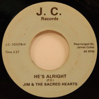   The Sacred Hearts Hes Alright / One More Time 45 Gospel JC Records vg