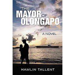 NEW The Mayor of Olongapo   Tallent, Hamlin
