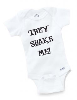 They Shake Me Onesie Baby Clothing Shower Gift Offensive Funny Cute 
