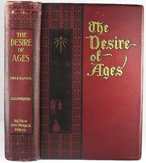 1898 THE DESIRE OF AGES E G WHITE ANTIQUE BOOK RELIGION SPIRITUALITY 