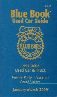 Kelly Blue Bk Used Car Guide Jan March 2009 Consumer Edition (Kel 