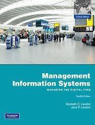 Management Information Systems, 12th Edition by Jane Laudon and Keneth 