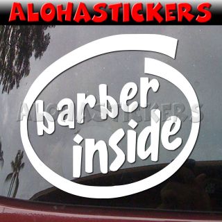 BARBER INSIDE Hair Salon Car Truck Laptop Moped Vinyl Decal Window 