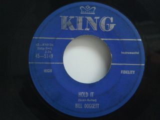 BILL DOGGETT Hold It / Birdie on KING 45 5149 SOUL BLUES