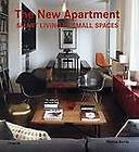   New Apartment Smart Living in Small Spaces by Rizzoli Paperback Book