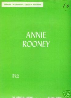 Special Wurlitzer Organ Edition Sheet Music   Annie Rooney, words by 