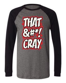 That Cray &*Baseball Mens ShirtJay Z Kanye West Watch The Throne 