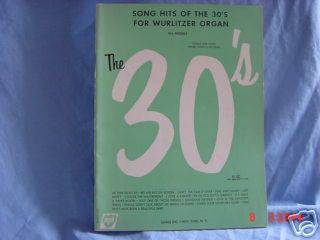Song Hits of the 30s for Wurlitzer Organ music book 62