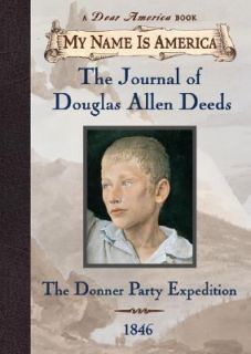 The Journal of Douglas Allen Deeds The Donner Party Expedition, 1846 