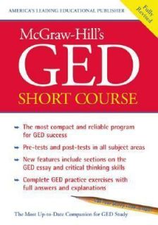 McGraw Hills GED Short Course  The Most Compact and Reliable Program 