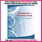 Management of Electronic Media by Alan B. Albarran / 4th International 