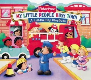 Fisher Price My Little People Busy Town   A Lift the Flap Book w 