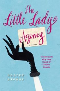The Little Lady Agency by Hester Browne 2006, Hardcover