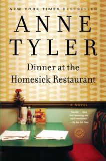 Dinner at the Homesick Restaurant by Anne Tyler 1996, Paperback