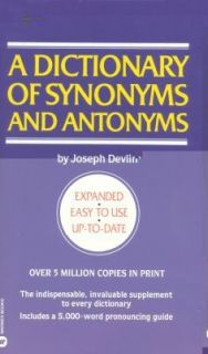 Dictionary of Synonyms & Antonyms by Joseph Devlin 0446313106