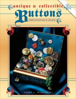 Antique and Collectible Buttons by Debra J. Wisniewski 1996, Hardcover 