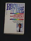 Recalled by Life by Anthony J. Sattilaro and Tom Monte 1994, Paperback 