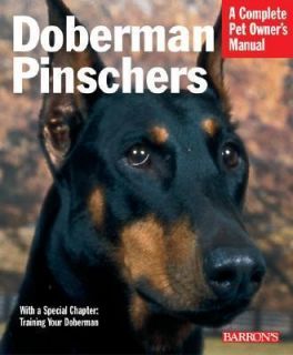 Doberman Pinschers (Barrons Complete Pet Owners Manuals)   Paperback