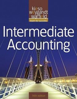 Intermediate Accounting by Donald E. Kieso, Jerry J. Weygandt and 