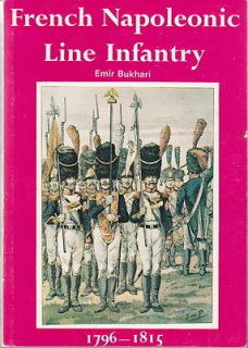   NAPOLEONIC LINE INFANTRY 1796 1815, Out of Print 1973 ALMARK BOOK
