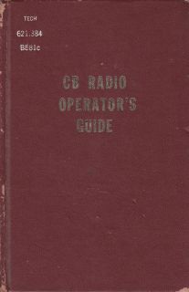 CB Radio Operators Guide by Brown, 1969, 220 pages, hardcover 