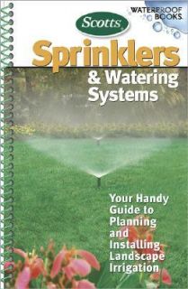 Scotts Sprinklers and Watering Systems 2007, Paperback
