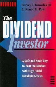   Dividend Stocks by Harvey C., 3rd Knowles and Damon H. Petty 1992